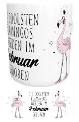 Geburtstagstasse Februar Cooler Flamingo in Chucks Kaffeetasse 