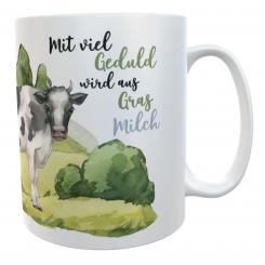 Kaffeetasse Kühe Spruch Mit viel Geduld wird aus Gras Milch 