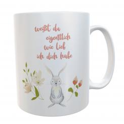 Tasse Hase Spruch Weißt du eigentlich wie lieb ich dich hab 