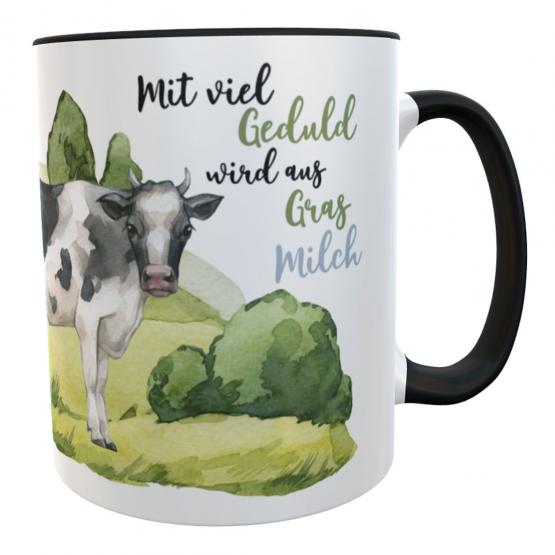 Kaffeetasse Kühe Spruch Mit viel Geduld wird aus Gras Milch 