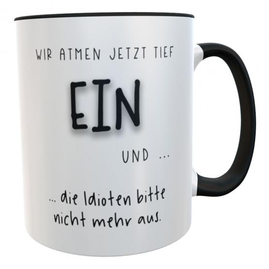 Bürotasse lustiger Spruch Wir atmen jetzt... 